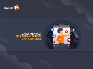 Cara Menjadi Selebgram Sukses dan Terkenal