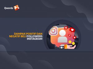 Beli Followers Instagram? Ini Dampak Positif dan Negatifnya