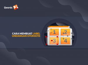 Cara Mudah Membuat Label Undangan Otomatis