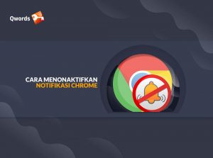 Cara Tercepat Menonaktifkan Notifikasi Chrome