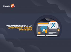 Panduan Menggunakan Anonymox di Chrome & Firefox
