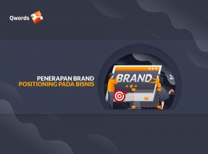 Penerapan Brand Positioning pada Bisnis