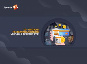 10 Aplikasi Pembayaran Online, Mudah dan Terpercaya!