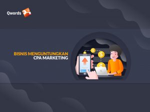 Bisnis Menguntungkan CPA Marketing