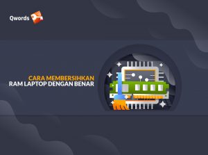 10 Cara Membersihkan RAM Laptop dengan Benar