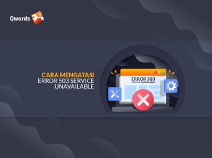 Mudah, Ini Cara Mengatasi Error 503 Service Unavailable