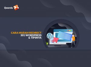 5  Cara Mudah Redirect 301 WordPress & Tipsnya