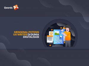 Mengenal Potensi UX Writer di Dunia Digitalisasi