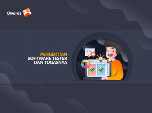 Pengertian Software Tester Dan Tugasnya