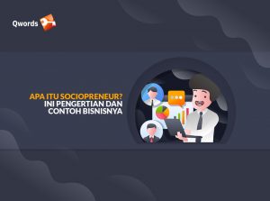 Sociopreneur: Pengertian, Tips, Manfaat, Contoh & Tokohnya