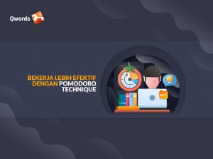 Bekerja Lebih Efektif Dengan Pomodoro Technique