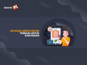 7 Aplikasi Absen Online Terbaik Untuk Karyawan