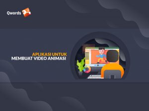 5 Aplikasi Terbaik Untuk Membuat Video Animasi