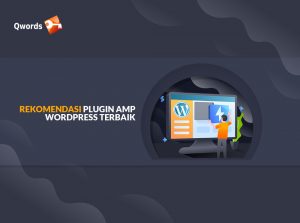 10+ Rekomendasi Plugin AMP WordPress Terbaik