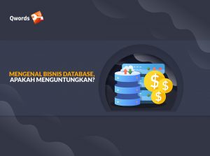 Mengenal Bisnis Database, Bagaimana Cara Kerjanya?