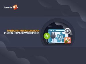 Panduan Menggunakan Plugin Jetpack WordPress