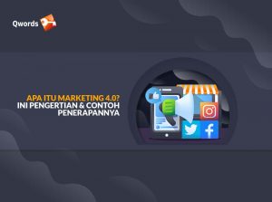 Apa Itu Marketing 4.0? Ini Pengertian & Contoh Penerapannya