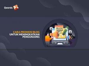 Cara Promosi Blog Untuk Meningkatkan Pengunjung