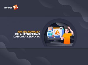 Apa Itu Adware? Inilah Pengertian dan Cara Kerjanya