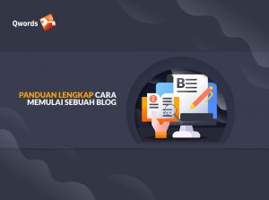 Ingin Memulai Sebuah Blog? Ikuti 7 Langkah Berikut Ini