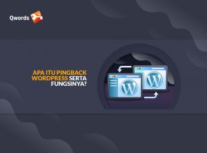 Apa Itu Pingback WordPress serta Fungsinya?
