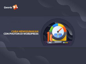 Cara Menggunakan CDN Photon di WordPress