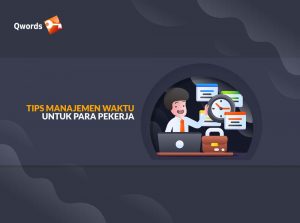 Tips Manajemen Waktu yang Baik untuk Pekerja