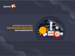 Pengertian KPI (Key Performance Indikator) dan Manfaatnya