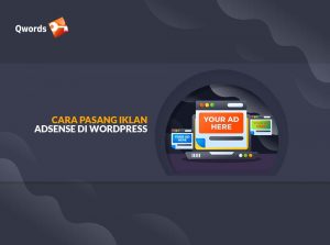 Mudah! Begini Cara Pasang Iklan AdSense di WordPress