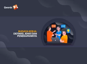 Budaya Kerja: Definisi, Jenis dan Penerapannya