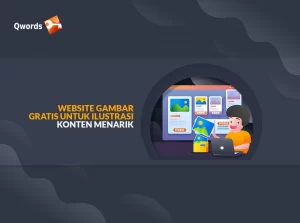 Website Gambar Gratis untuk Ilustrasi Konten Menarik