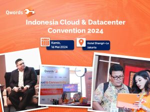 Eksistensi dan Partisipasi Qwords dalam Event Indonesia Cloud and Data Center Conference 2024