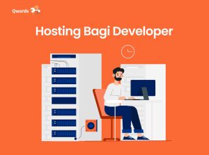 Spesifikasi Hosting untuk Developer, Jangan Salah Pilih!
