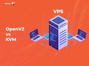 Perbedaan VPS OpenVZ dan KVM: Bagus Mana?