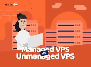 Managed VPS vs Unmanaged VPS: Pilih mana yang Tepat?