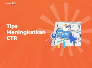 8 Tips Meningkatkan CTR Iklan SEM (Terbukti Ampuh)