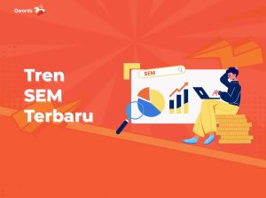 7 Tren SEM Tahun 2025 yang Harus Diketahui!