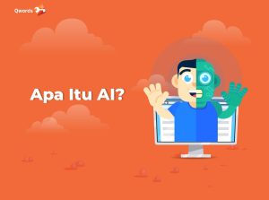 Apa itu AI (Artificial Intelligence)? Ini Peranan dan Manfaatnya