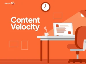 Apa Itu Content Velocity dan Pentingnya Untuk SEO