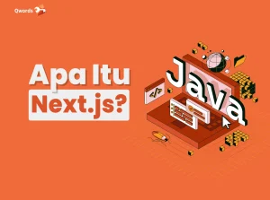 Apa Itu Next.js? Berikut Cara Kerja, Fitur, dan Kelebihannya