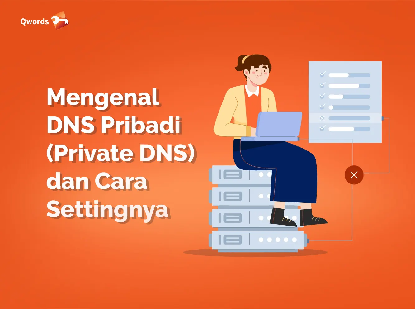 Apa Itu DNS pribadi? DNS pribadi adalah sebuah fitur enkripsi untuk permintaan DNS, melindungi privasi Sahabat Qwords.