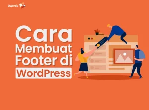 Cara Membuat Footer di WordPress dengan Mudah