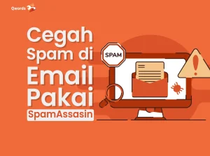 Cegah Spam di Email dengan Mudah Pakai SpamAssasin