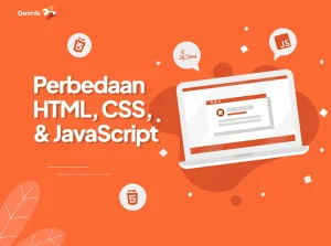 Ini Perbedaan HTML, CSS, dan JavaScript yang Harus Diketahui
