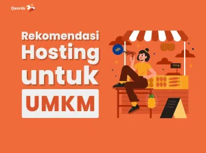Rekomendasi Hosting untuk UMKM Terbaik dan Terjangkau!