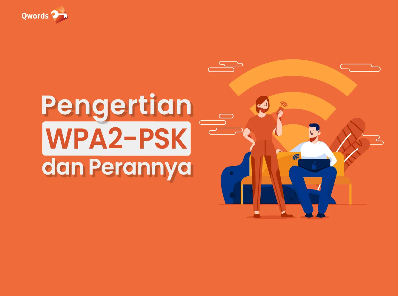 Pengertian WPA2-PSK dan Perannya