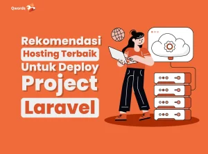 Rekomendasi Hosting Terbaik untuk Deploy Project Laravel