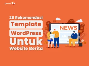 28 Rekomendasi Template WordPress untuk Website Berita Terbaik
