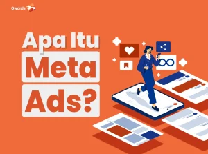 Apa Itu Meta Ads? Manfaat, Fitur, dan Cara Pakainya