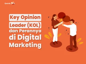 Mengenal Key Opinion Leader (KOL) dan Perannya di Digital Marketing